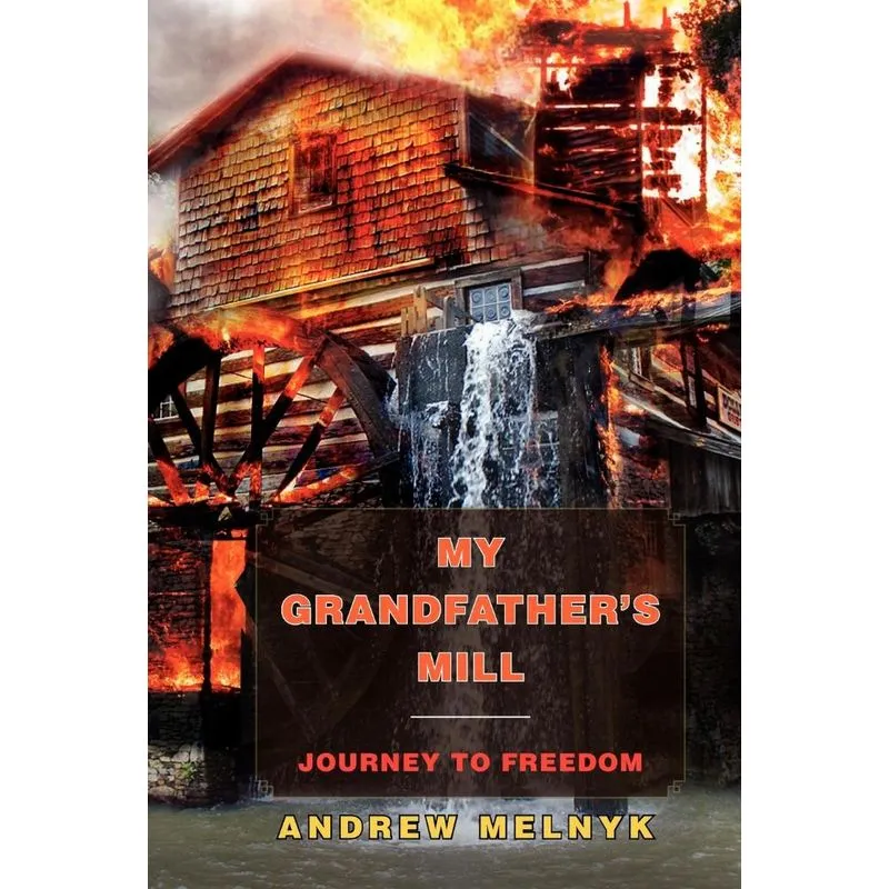 My Grandfathers Mill