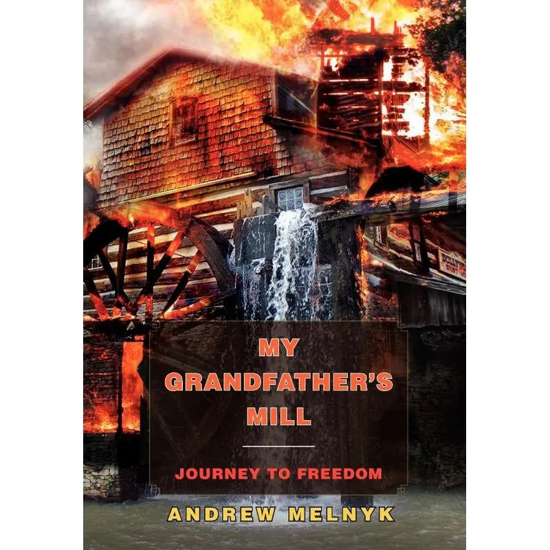 My Grandfathers Mill