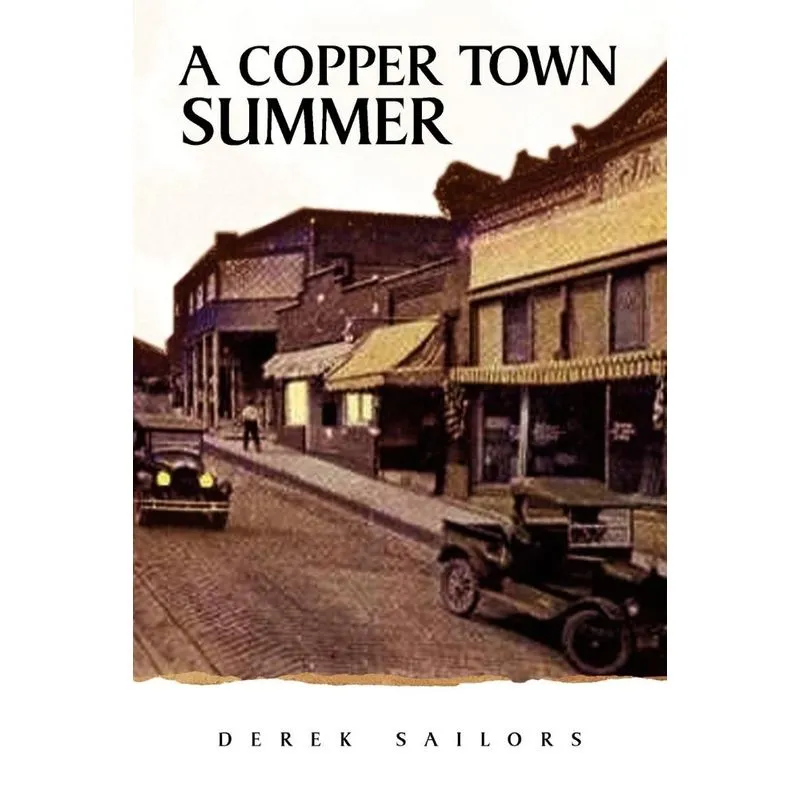 A Copper Town Summer