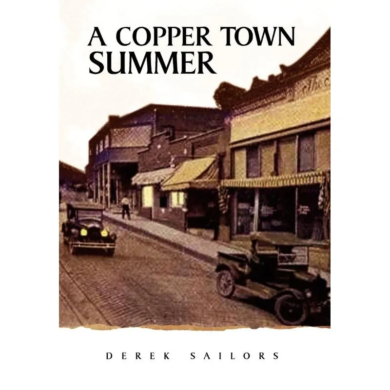 A Copper Town Summer