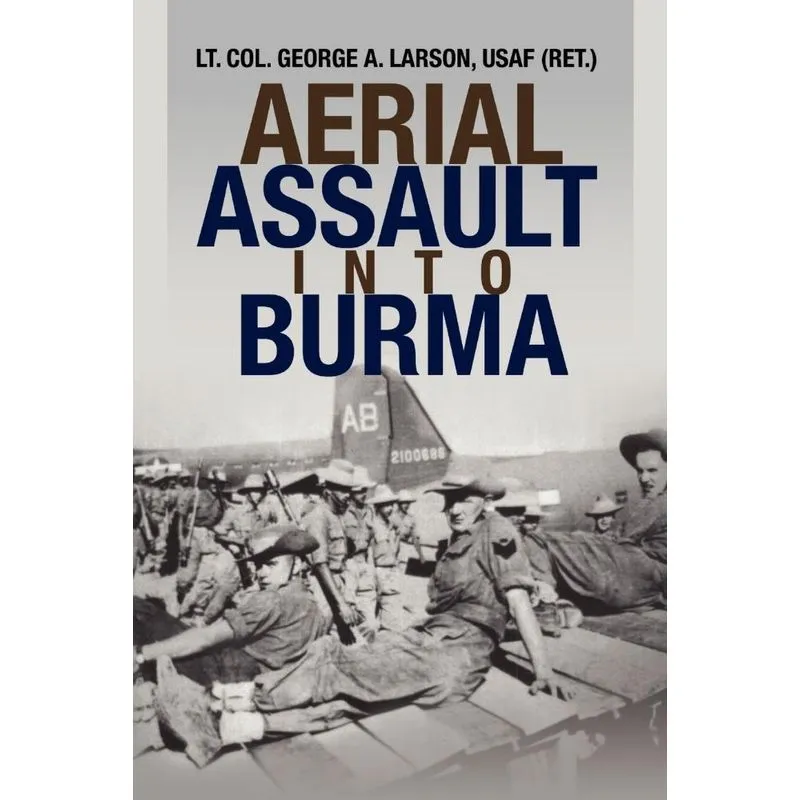 Aerial Assault Into Burma