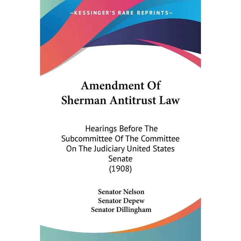 Amendment Of Sherman Antitrust Law
