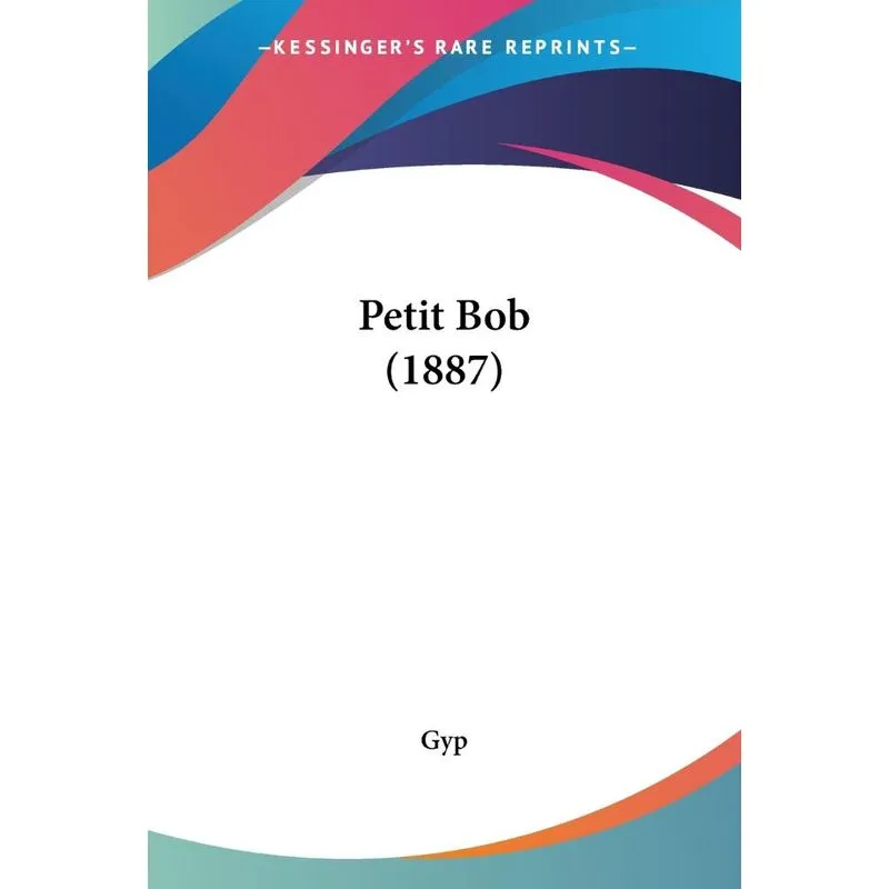 Petit Bob (1887)