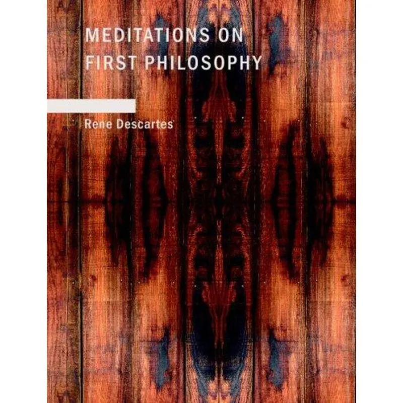 Meditations on First Philosophy