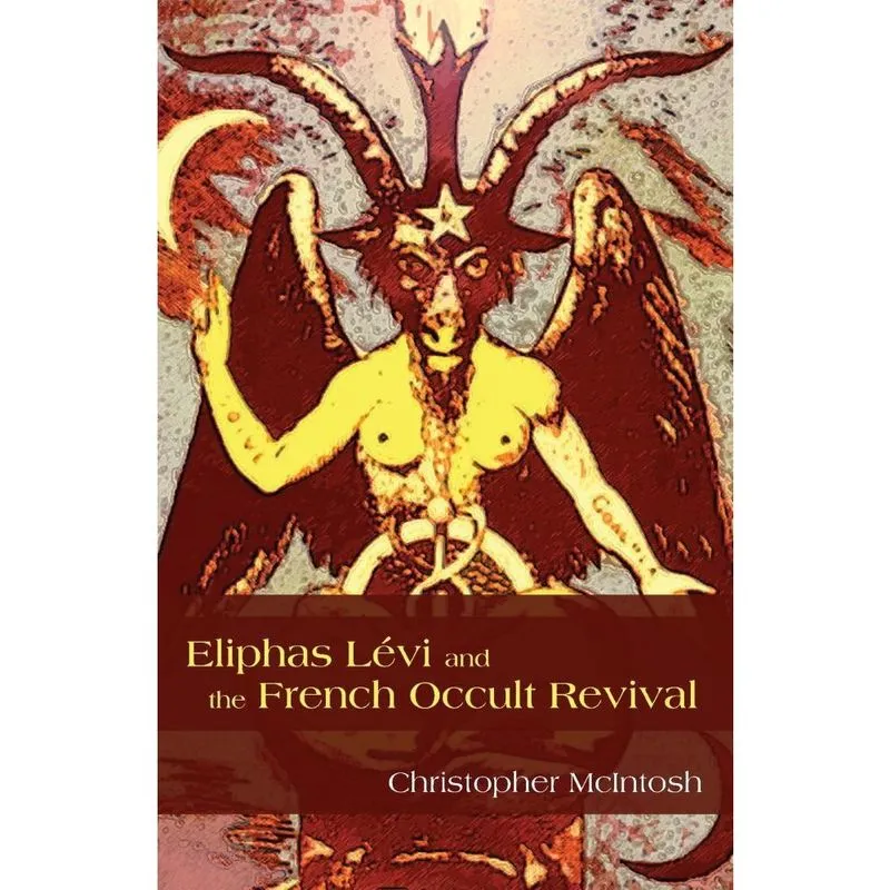 Eliphas Lévi and the French Occult Revival