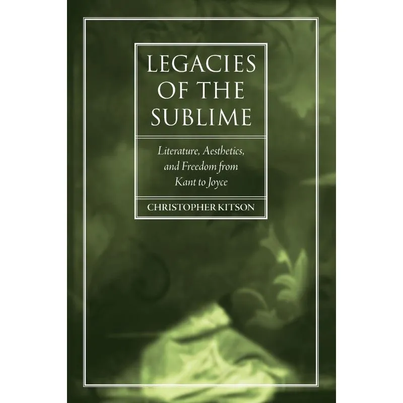 Legacies of the Sublime