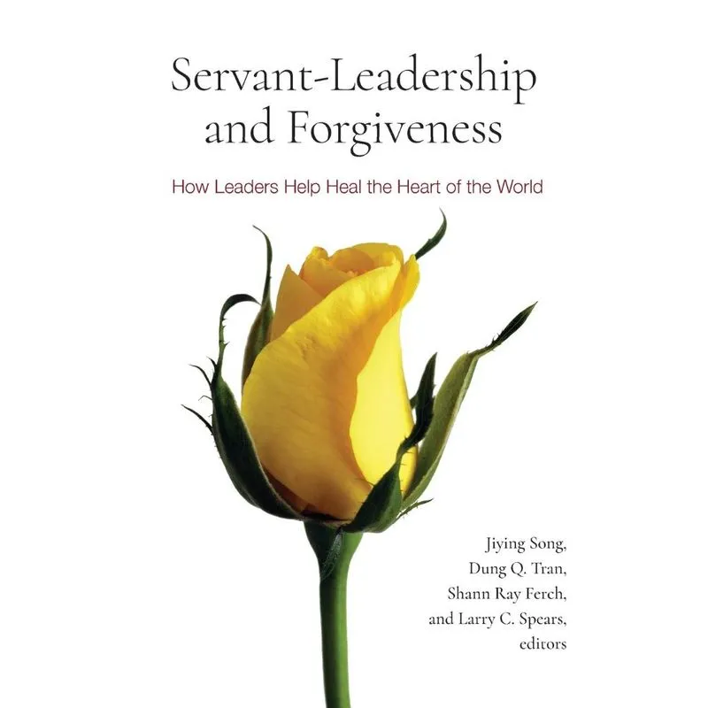 Servant-Leadership and Forgiveness