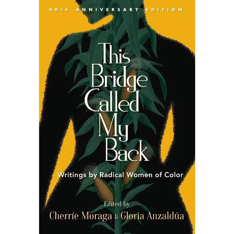 This Bridge Called My Back, Fortieth Anniversary Edition