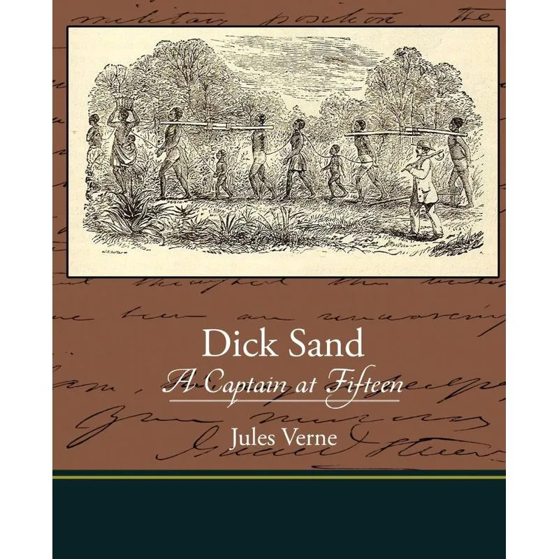 Dick Sand A Captain at Fifteen
