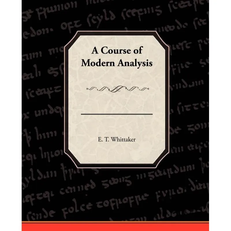 A Course Of Modern Analysis