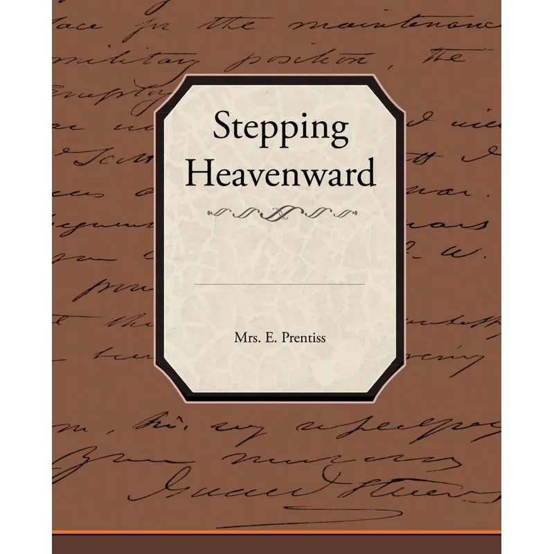Stepping Heavenward