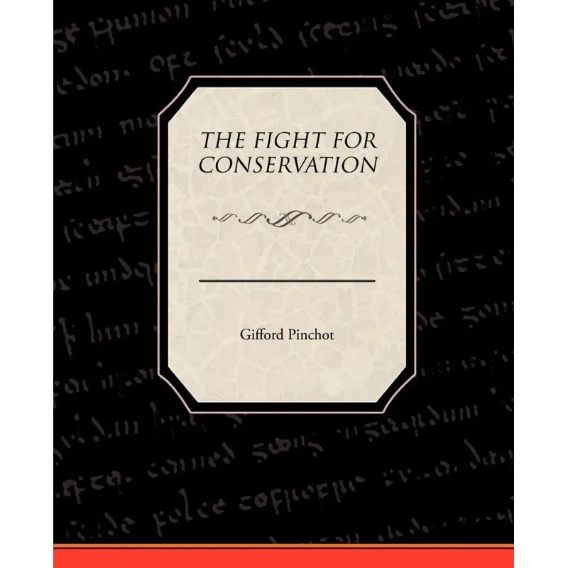 The Fight For Conservation