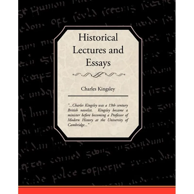 Historical Lectures and Essays