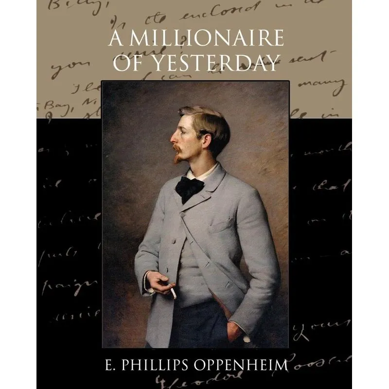 A Millionaire of Yesterday