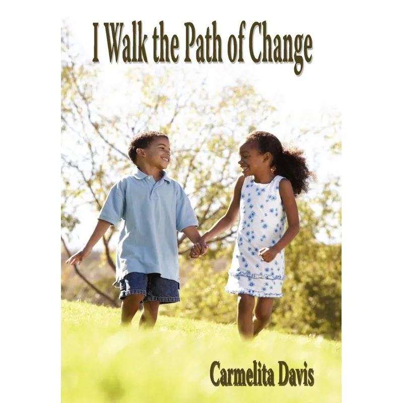 I Walk The Path Of Change