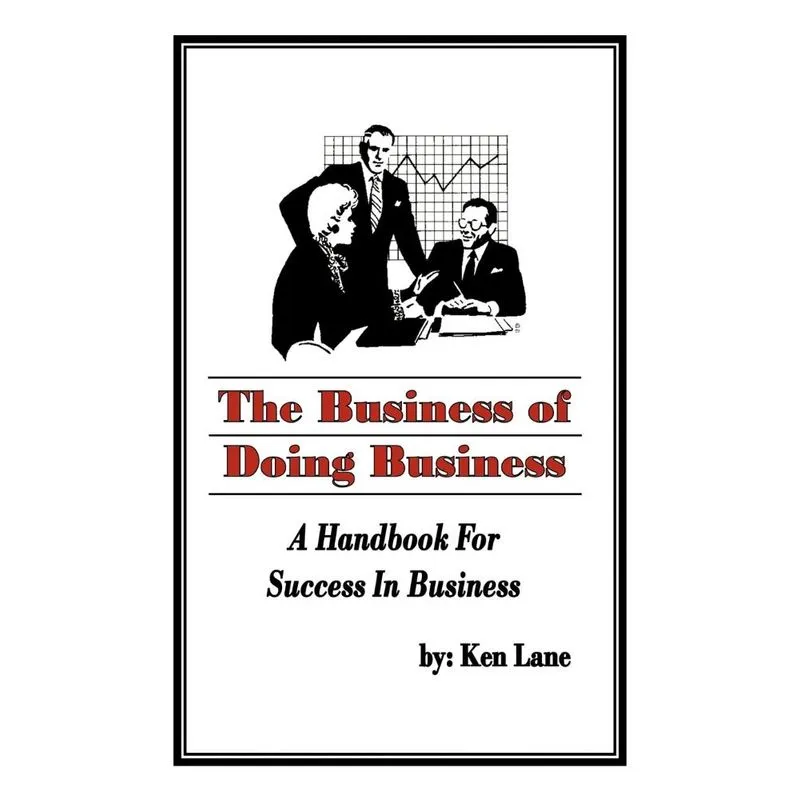 The Business of Doing Business