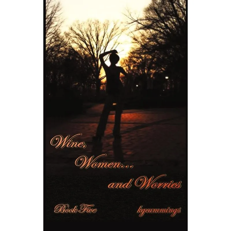 Wine, Women and Worries