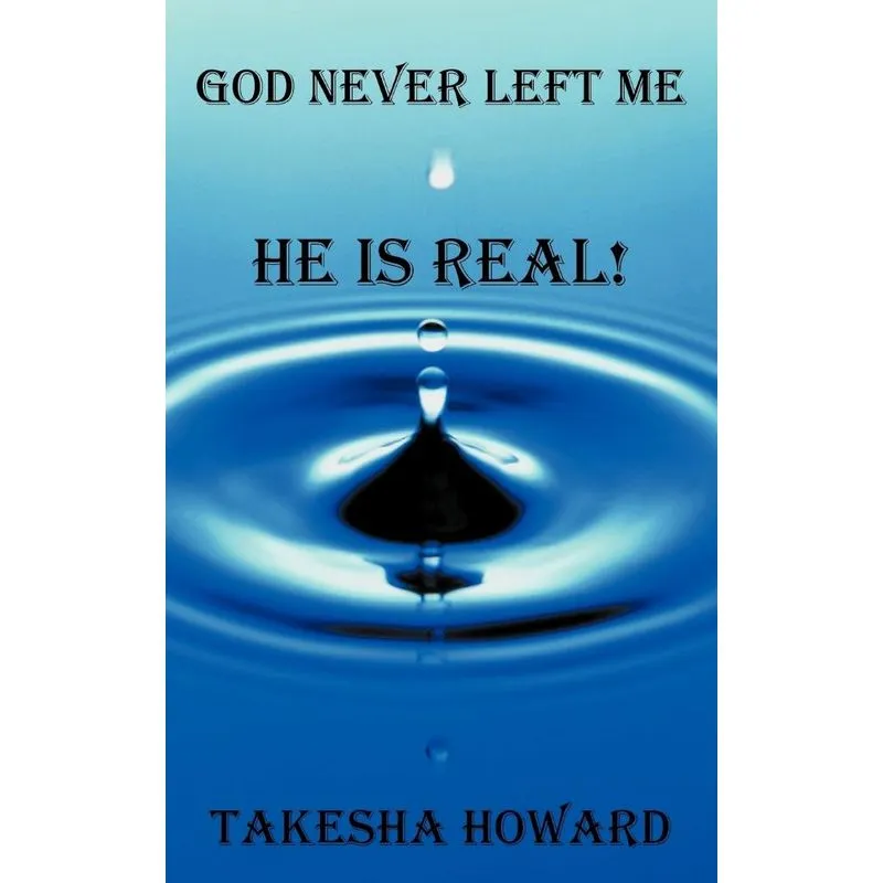 God Never Left Me