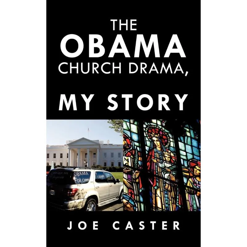 The Obama Church Drama, My Story