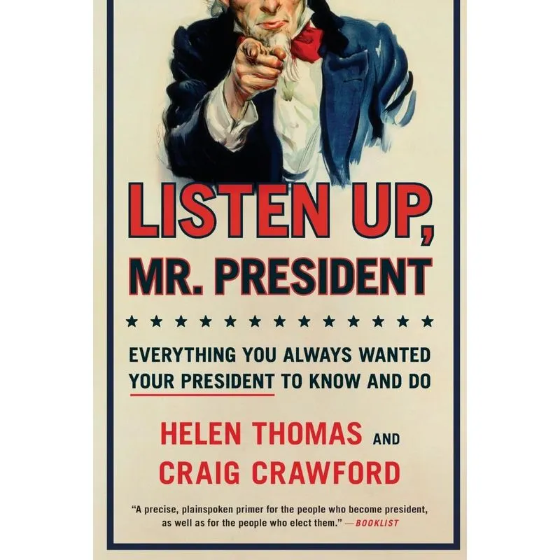 Listen Up, Mr. President