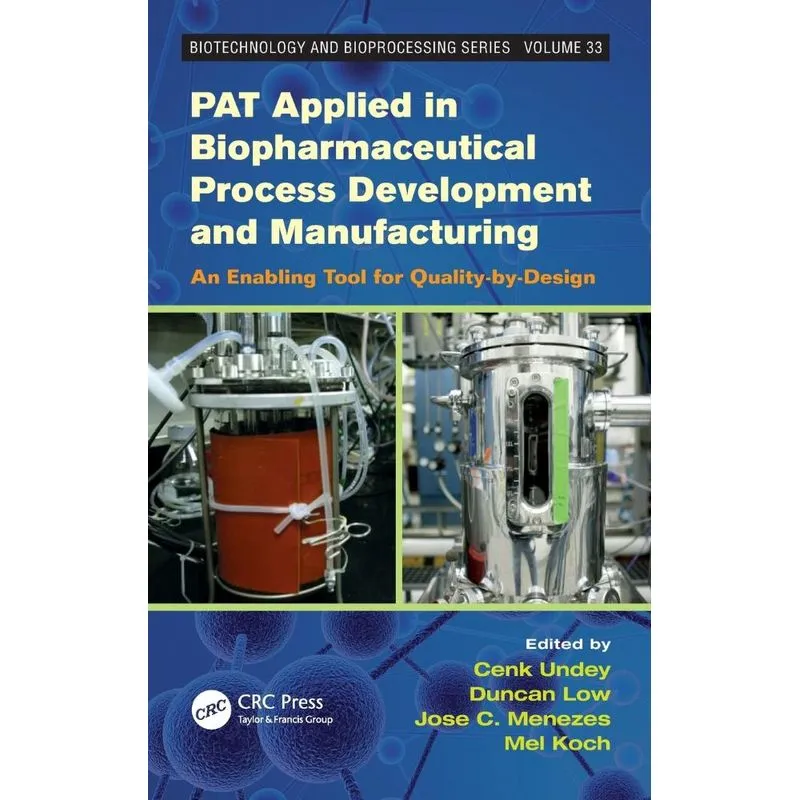 PAT Applied in Biopharmaceutical Process Development And Ma