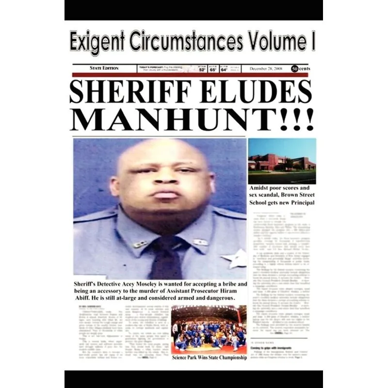 Exigent Circumstances Volume I