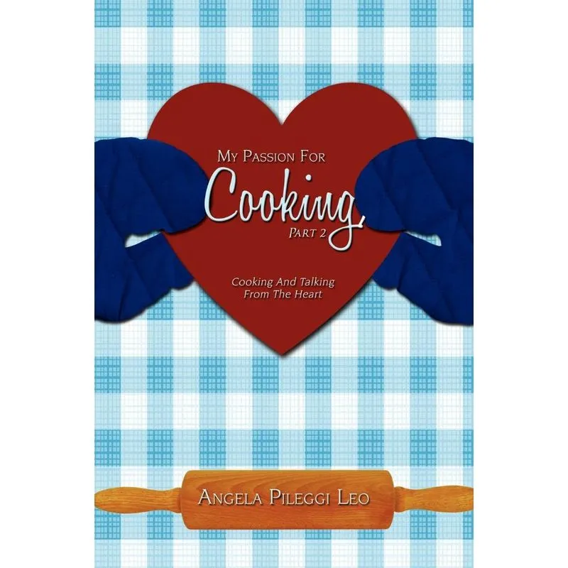 My Passion For Cooking, Part 2