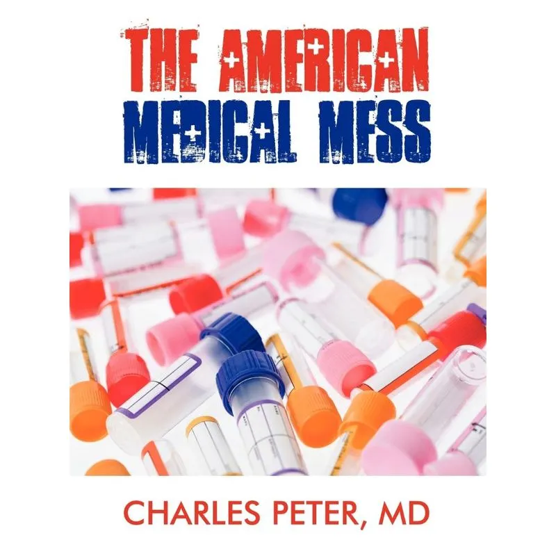 The American Medical Mess