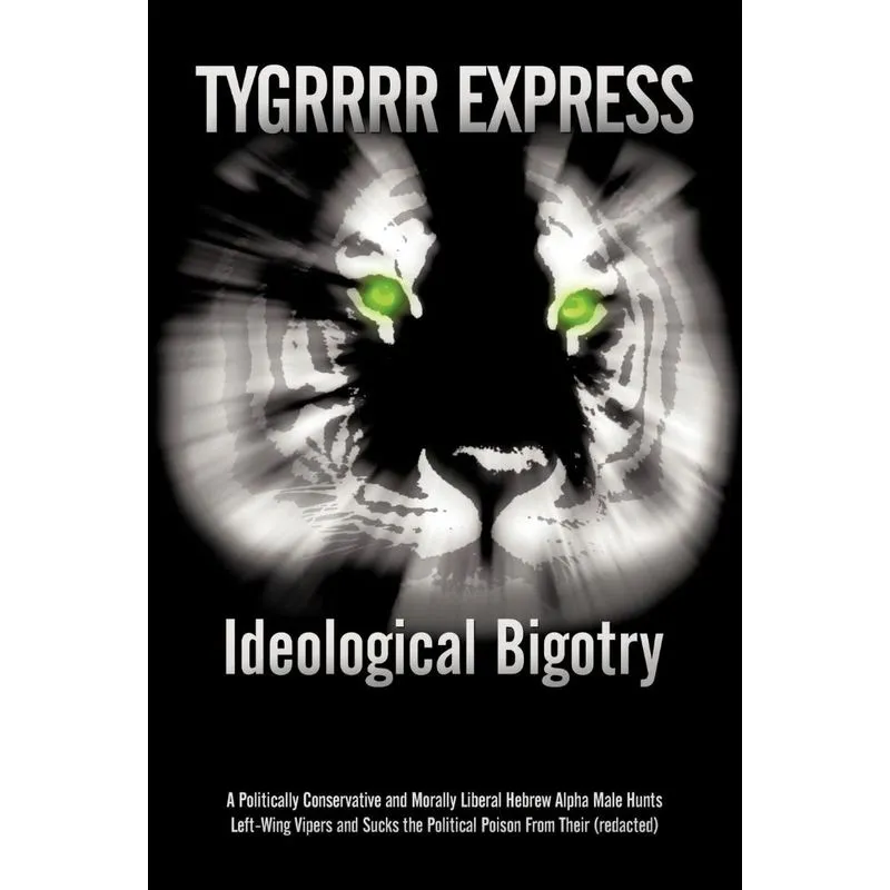 Ideological Bigotry