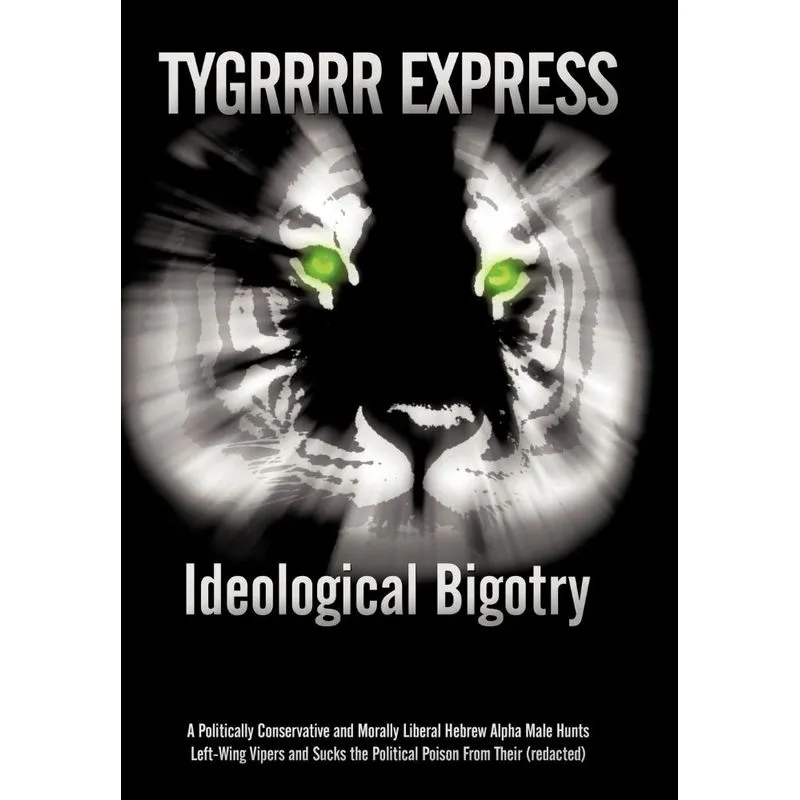 Ideological Bigotry