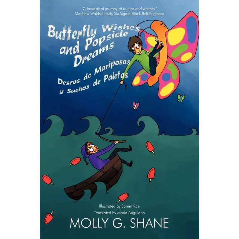 Butterfly Wishes and Popsicle Dreams Deseos de Mariposas y Suenos de Paletas