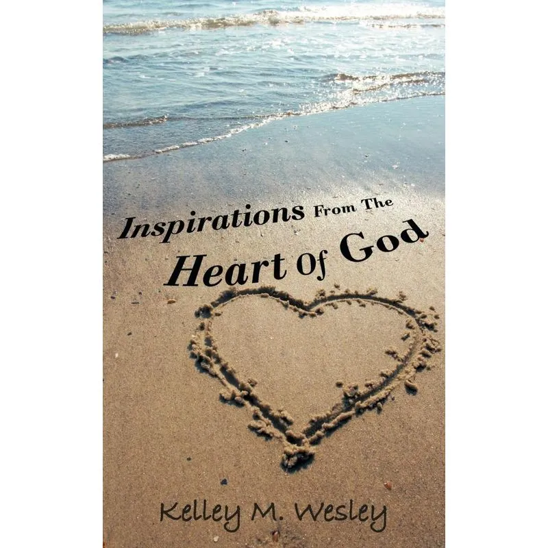 Inspirations From The Heart Of God