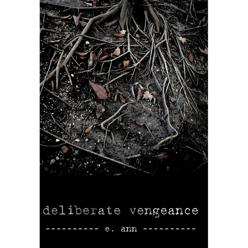 Deliberate Vengeance