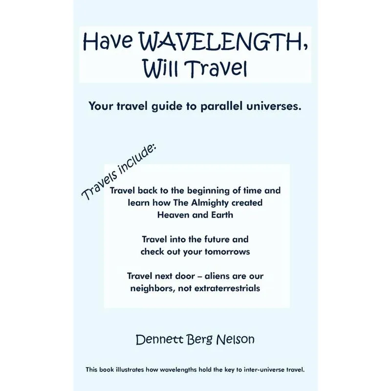 Have Wavelength, Will Travel