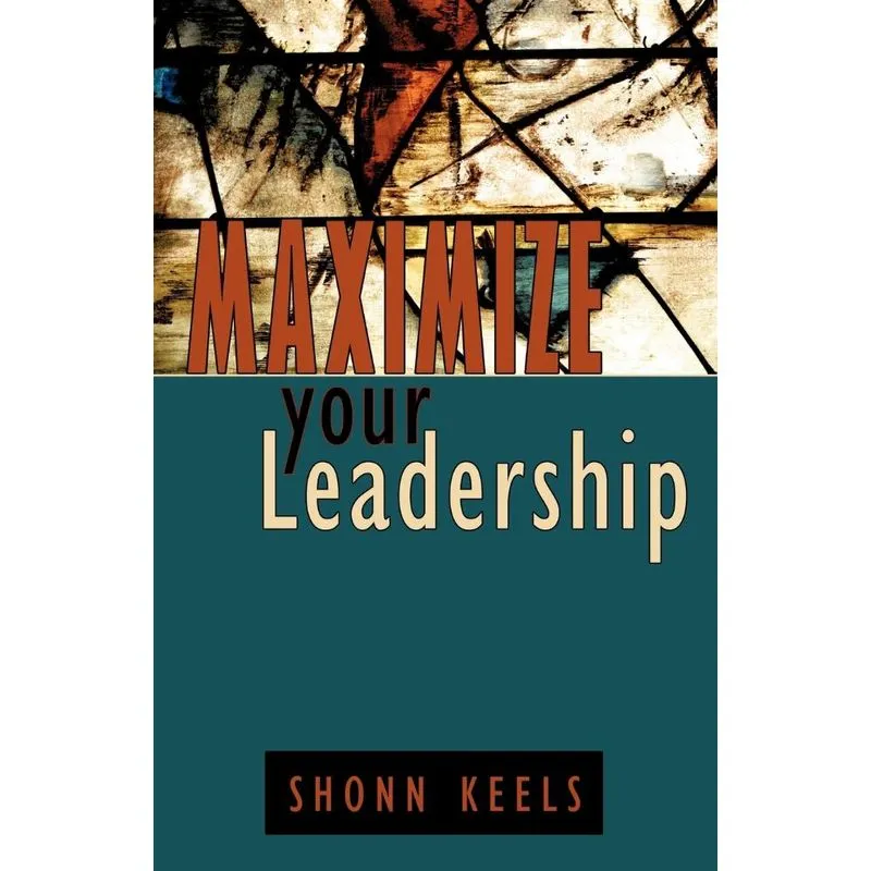 Maximize your Leadership
