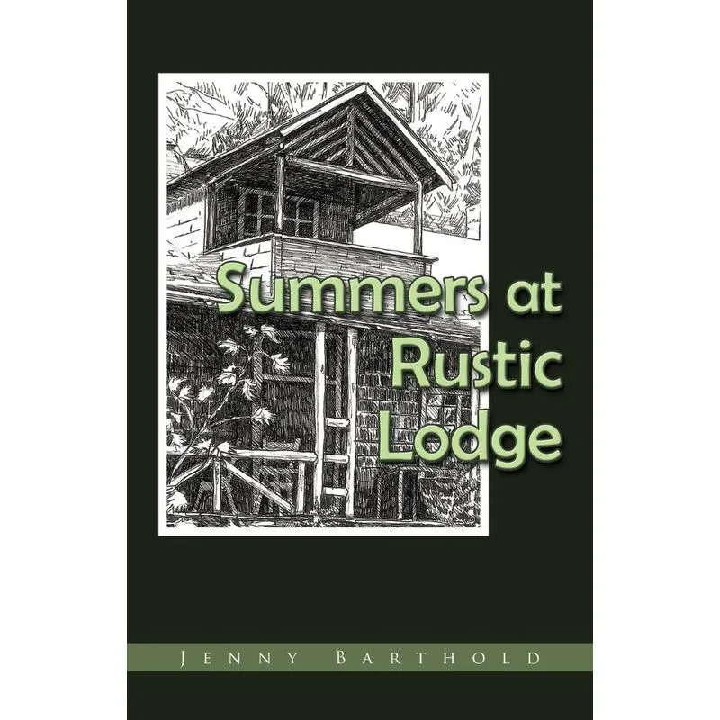 Summers at Rustic Lodge