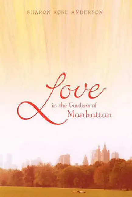 Love in the Gardens of Manhattan Hardcover