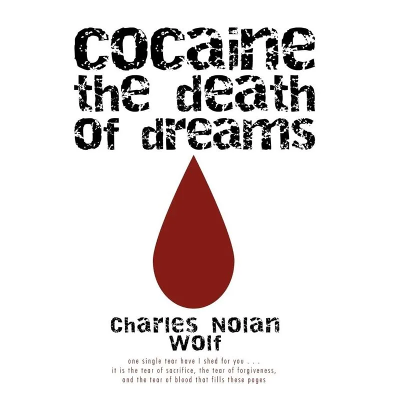 Cocaine the Death of Dreams