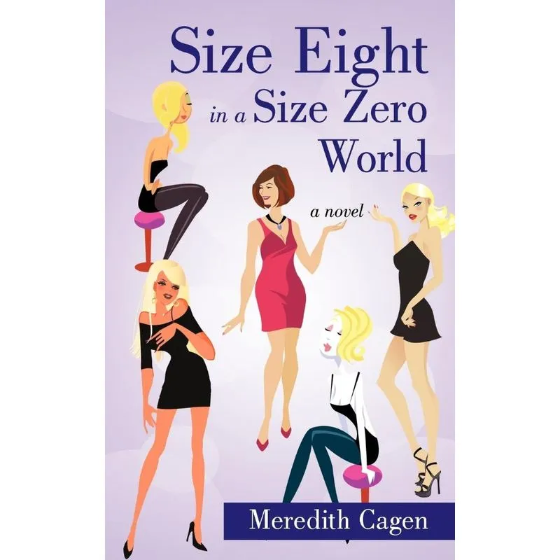 Size Eight in a Size Zero World