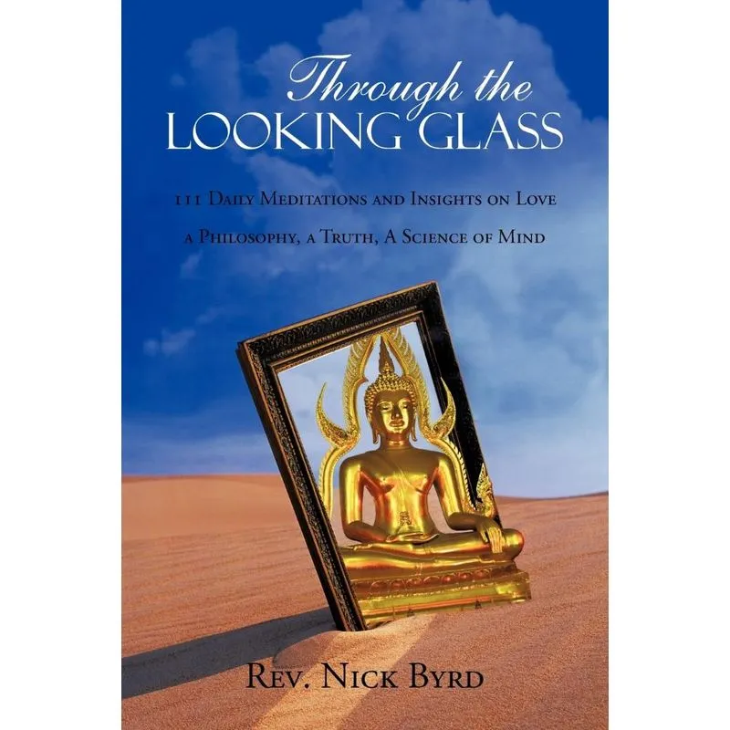 THROUGH THE LOOKING GLASS