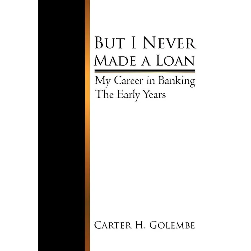 But I Never Made A Loan