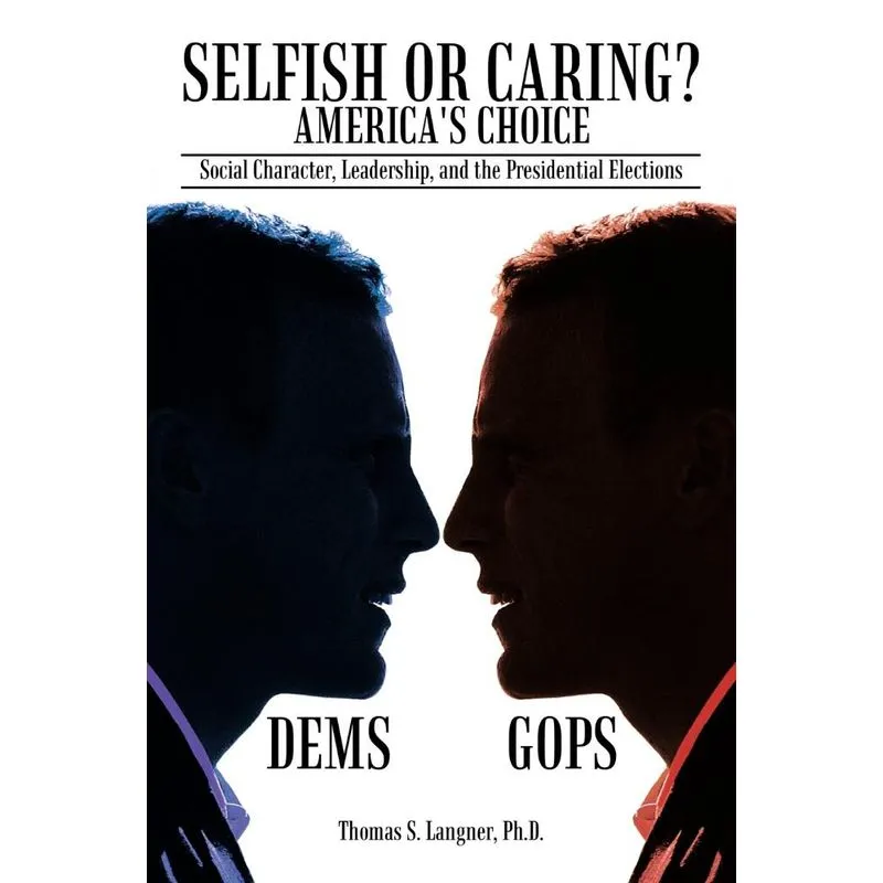 Selfish or Caring? Americas Choice