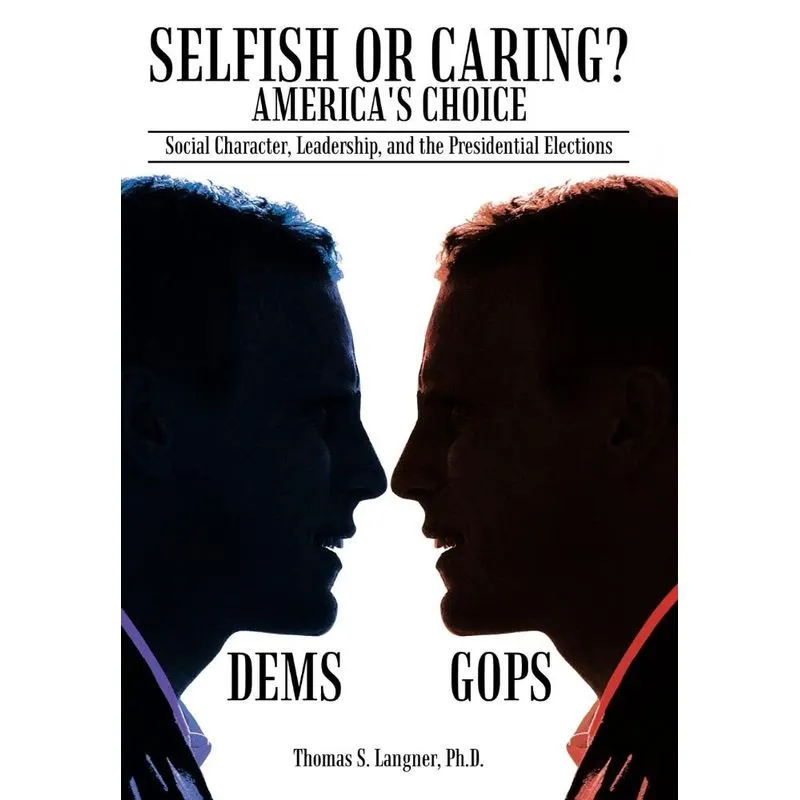 Selfish or Caring? Americas Choice
