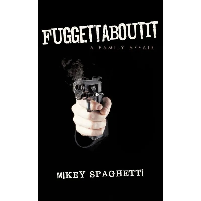 FUGGETTABOUTIT