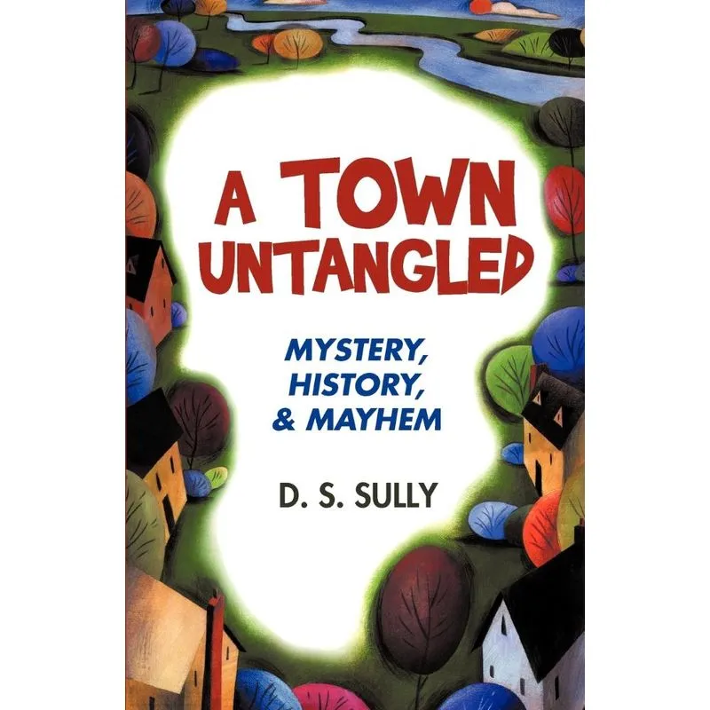 A Town Untangled