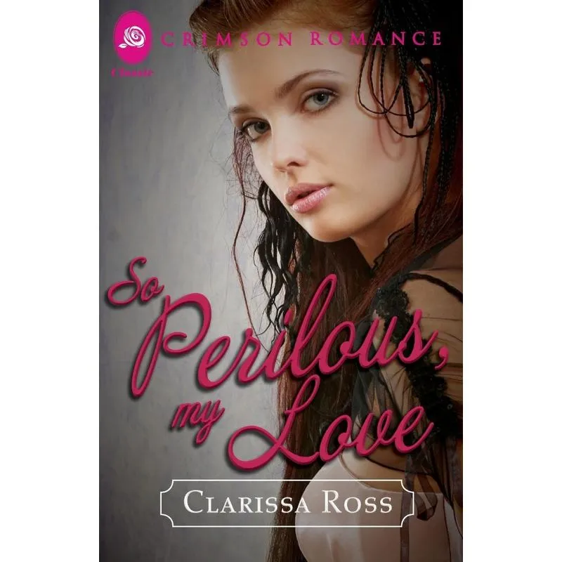 So Perilous, My Love