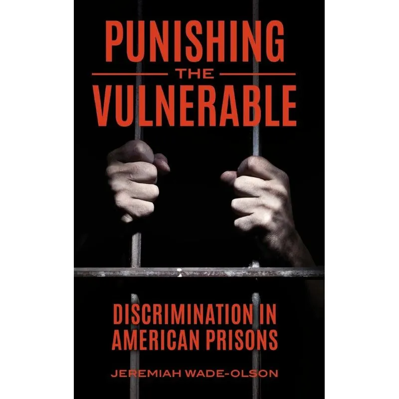 Punishing the Vulnerable