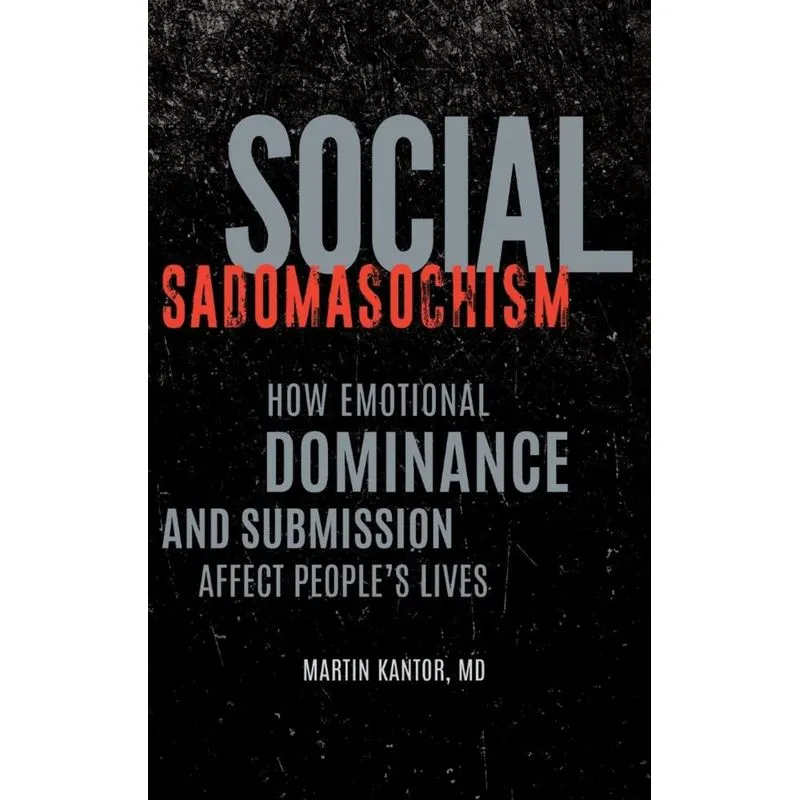 Social Sadomasochism