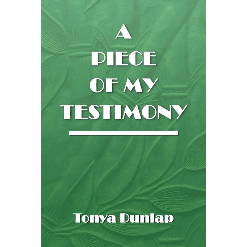 A Piece Of My Testimony