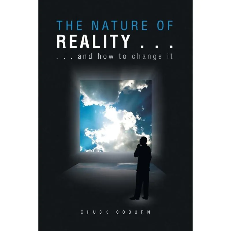 The Nature of Reality . . .